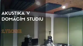 Akustika v domácím studiu - 1. Teorie