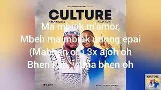 Nsan Legacy ft Relly Ebini - Culture (Lyrics Video) #manyu #banyangi