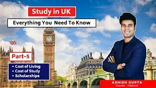 Study in UK Part 5 Cost of Living   Scholarships   Education Loan