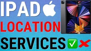 How To Enable & Disable Location Services On iPad
