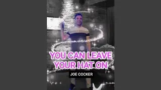 YOU CAN LEAVE YOUR HAT ON - Joe Cocker - #БорисМузицирует (2024)