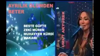 Ayrılık ölümden beter ölümden beter ayrılık-Umut AKYÜREK(Yeni şarkı) HD