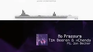 🎧 Tim Beeren & xChenda - No Pressure ft. Jon Becker ▴ Royalty Free▴🎵