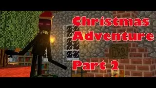 Christmas Adventure Part 2 - Minecraft Animation