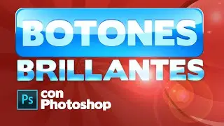 ⭐​ Diseñar botones con brillo en Photoshop en 5 minutos - tutorial