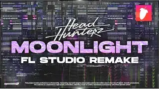 HEADHUNTERZ ft. DIANDRA FAYE - MOONLIGHT | FL STUDIO REMAKE (FLP)