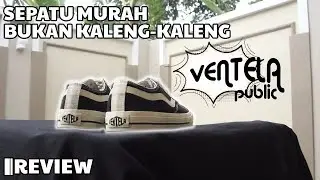 #LokalHype | Review Sepatu Ventela Public Low Black Natural