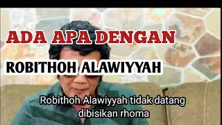 DIUNDANG BANG HAJI ROBITHOH ALAWIYYAH TIDAK DATANG