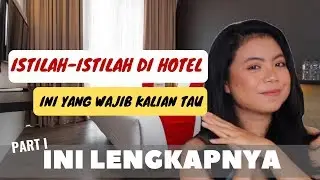 ISTILAH DAN SINGKATAN SINGKATAN DI HOTEL YANG WAJIB KALIAN TAHU PART I