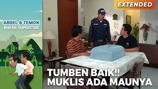 TUMBEN MUKLIS BAIK!! Ternyata Ada Maunya | ABDEL TEMON BUKAN SUPERSTAR | PART 1