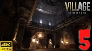 Resident Evil Village (Resident Evil 8) 4K Gameplay Walkthrough Part 5
