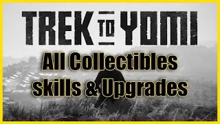Trek To Yomi - All Collectibles Skills & Upgrades
