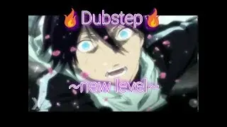 Dubstep • Anime MIX)