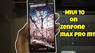 Installing MIUI 10 ROS on Zenfone Max Pro M1