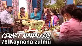 Pembe'ye kaynana zulmü | Cennet Mahallesi 76. Bölüm