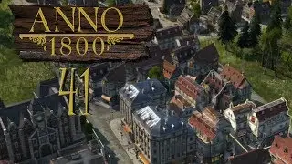 ANNO 1800 [#41] - Die ersten Ingenieure