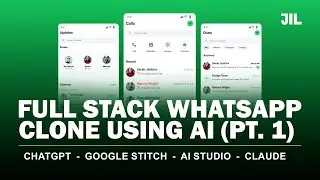 Building a Whatsapp Clone | ChatGPT, Google Stitch, Google Ai Studio, Claude | Full Build 2026