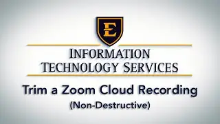 How To Trim a Zoom Cloud Recording