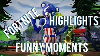 Fortnite Battle Royale Highlights & Funny Moments