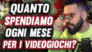Quanto spendiamo ogni mese per i  videogiochi?
