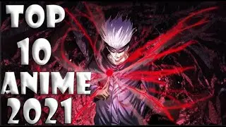 TOP 10 BEST ANIME OF 2021 | MOST POPULAR ANIME 2021