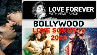 Bollywood Love Mashup - IV | Love Forever songs | Best Love Songs