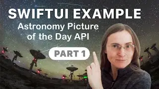 SwiftUI example project - Astronomy Picture of the Day API - Part 1 - MVVM and Combine framework