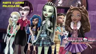 Monster high susto cámara acción parte 3 película latino hd