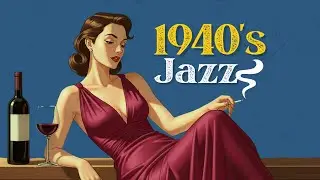 1940s Nostalgic Jazz Playlist - Romantic Bar Lounge Jazz Noir | Blurae Jazz