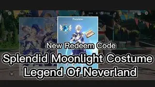 The Legend Of Neverland - Splendid Moonlight Costume Gacha Event + New Redeem Code