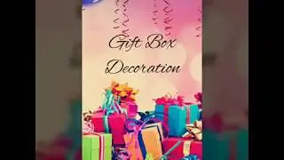 DIY||#01 Gift Box Decoration