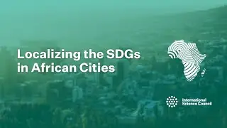 Localizing the SDGs in African Cities