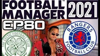 MAJOR REBUILD! FOOTBALL MANAGER 2021 - RANGERS CAREER MODE - EPISODE 80