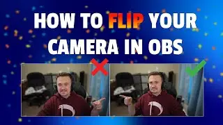 How To Flip Your Camera Horizontal FAST in OBS Studio in 39 Seconds