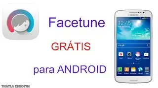 Facetune GRÁTIS para android !