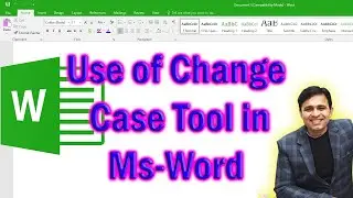 How do I use the Change Case tool in word? (MS-Word Tutorial - 8)