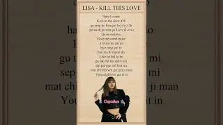 LISA - Kill This Love Rap Lyrics #lisa#blackpink#lyrics#kpop#shorts#cupcakesedit