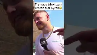 Trymacs trinkt zum ersten Mal einen Ayran😂