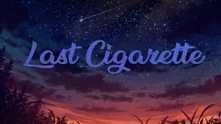 Yuki雪: Last Cigarette