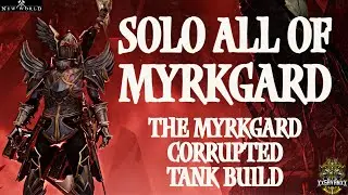 New World - The Myrkgard Corrupted PVE Tank build / Solo all of Myrkgard!