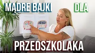 (MĄDRE) książki dla PRZEDSZKOLAKA (i nie tylko!)