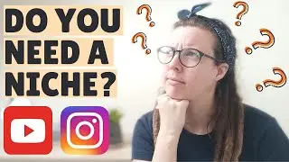 Do You Need To Have A Niche in 2021? How To Grow On YouTube WITHOUT A NICHE