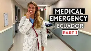 EMERGENCY VISIT TO DOCTOR IN ECUADOR [PART 1] (MRI scan, Hospital in Guayaquil)