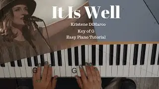 It Is Well- Kristene DiMarco (Key of G)//EASY Piano Tutorial//