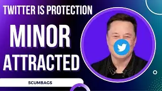 WHY IS TWITTER PROTECTING MINOR ATTRACTED PEOPLE?