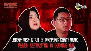 [SPOOKTEHBER] JURNAL RISA & FAJAR RJL5 DIKEPUNG K*NTILANAK, PENELUSURAN GUDANG INI PENUH KETAKUTAN!