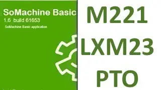 SoMachine Basic - M221 LXM23 PTO