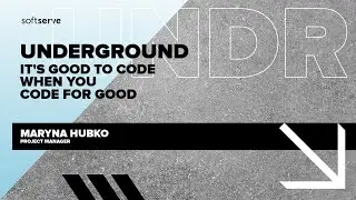 MARYNA HUBKO It's good to code when you code for good