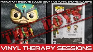 Vinyl Therapy Sessions: Funko Pop! The Boys Soldier Boy 1408 Funko Shop Exclusive 