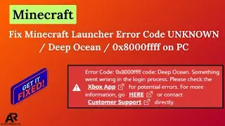 Fix Minecraft Launcher Error Code UNKNOWN / Deep Ocean / 0x8000ffff on PC